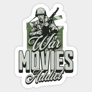 War Movies Addict Sticker